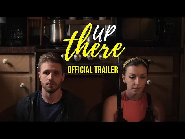 UP THERE - Official Trailer (2019)