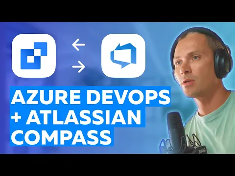 watch Azure DevOps for Compass video