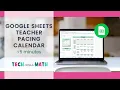 Google Sheets Teacher Pacing Calendar Overview