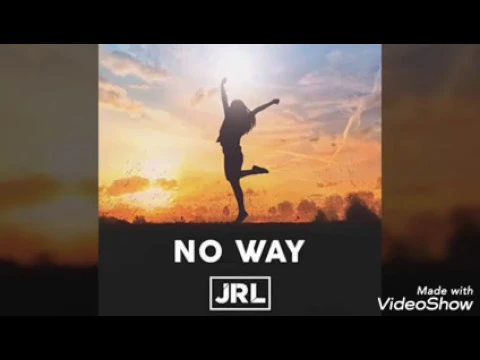 Download MP3 JRL - No WAY ( Audio HD)