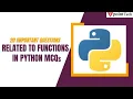 Functions in Python MCQs Top 20 Python Functions Interview Questions Tpoint Tech
