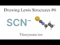 AP Chem 2 5-Drawing Lewis Structures Thiocyanate ion and cyanide ion