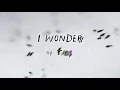 Download Lagu TAB$ - I Wonder (Lyrics)