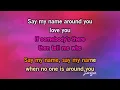 Say My Name - Destiny's Child | Karaoke Version | KaraFun