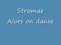 Stromae Alors on Danse (Lyrics)