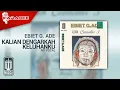 Download Lagu Ebiet G. Ade - Kalian Dengarkah Keluhanku (Official Karaoke Video) | No Vocal