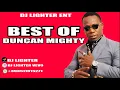 Download Lagu Best Of Duncan Mighty/Playlist/ Mix By Dj Lighter