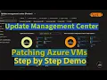 Update Management Center - Patching Azure Virtual Machines Instantly Deploy Critical Updates