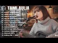 Kompilasi Lagu Tami Aulia Full Album | Lagu Galau Viral Tiktok 2025 – Pergilah Kasih