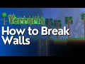 How to Break Walls in Terraria