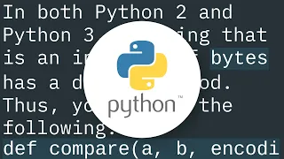 Compare string to bytes that works in both Python 2 and 3