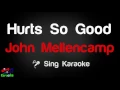 🎤 John Mellencamp - Hurts So Good (Karaoke Version) - King Of Karaoke
