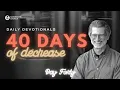 40 Days Of Decrease Day 40 - Fasting