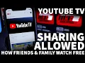 How to Share YouTube TV with Family Friends Up to 5 People