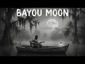 Lagu Bayou Moon | Moody \u0026 Atmospheric Swamp Blues with Tremolo Guitar 🌕🐊
