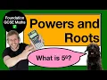 POWERS and ROOTS GCSE Foundation Maths
