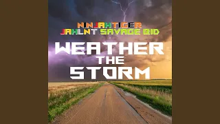 Weather The Storm feat Jahlnt Savage Qid