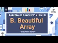 B Beautiful Array Codeforces Round Div 2