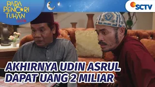 Download Penantian Panjang! Udin \u0026 Asrul Dapat Uang 2 Miliar Juga | Para Pencari Tuhan Jilid 16 - Episode 29 MP3