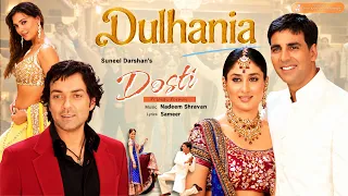 Dulhaniya Dulhaniya (Official Full Video) | Dosti – Friends Forever | Akshay Kumar | Kareena Kapoor