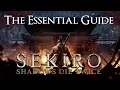 Sekiro Shadows Die Twice - The Essential Guide for Beginners