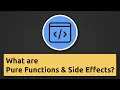 What are Pure Functions and Side Effects