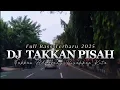 Download Lagu DJ TAKKAN PISAH || Eren