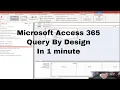 Design Queries Visually in Access 2-Minute Tutorial