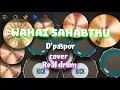 Download Lagu Wahai sahabatku-D'paspor [[ Cover #realdrum