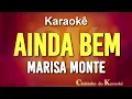 Marisa Monte - Ainda Bem - Karaokê