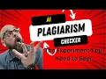 AI Plagiarism Checker Experiment Can It Pass the Test