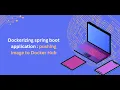Dockerizing spring boot application pushing image to Docker Hub