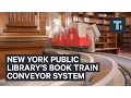 New York Public Library installed a book train conveyor system