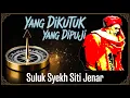Download Lagu Suluk Syekh Sitijenar Yang dikutuk Yang Dipuji