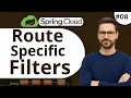 Route Specific Filter in Spring Cloud API Gateway Filter Chain Execution Order Explained