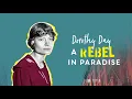 Download Lagu Dorothy Day: a rebel in paradise (Original version with subtitles)