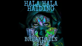 Download Yuichimako - Hala Hala Haiding (Breaklatin Remix) MP3