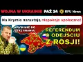 24 PAŹ: Krym rozważa powrót do Ukrainy w obliczu odcięcia wody, paliwa i prądu | RFU News