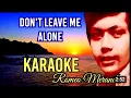 Download Lagu Don't Leave Me Alone Karaoke Version-By; Romeo Meranda - @Criskirk1001