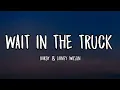 Hardy - Wait In The Truck (Lyrics) Ft. Lainey Wilson