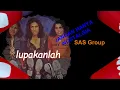 Download Lagu SAS Group JANGAN HANYA NOSTALGIA // No Vocal  Teks Lirik Original Music