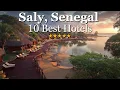 Download Lagu TOP 10 Best Hotels to Stay in Saly Senegal (2025 Travel Guide)