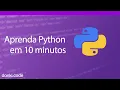 Learn Python in 10 minutes or less