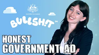 Honest Government Ad | Bulls*it™