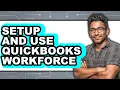 How to Setup and Use QuickBooks Workforce - Step By Step
