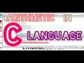 ARITHMETIC OPERATORS IN C