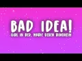 girl in red  - bad idea! (Lyrics) ft. Marie Ulven Ringheim