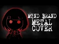 Download Lagu 【ENG METAL COVER】 MIND BRAND (Maretu // Cover by yukigloom)