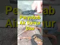 Download Lagu Ini Penyebab Air Sumur Bau #shorts
