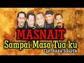 Download Lagu MASNAIT - Sampai Masa Tua Ku | Pop Rohani | Official Lyric